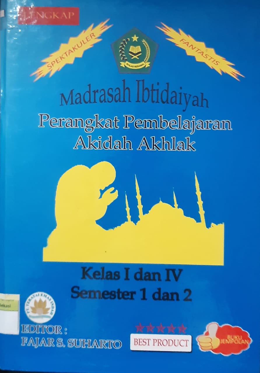 Sampul Madrasah Ibtidahiyah Perangkat Pembelajaran Perangkat Pembelajaran Akidah Akhlak Kelas 1 dan IV  Semester 1 dan 2 / editor, Fajar S Suharto