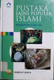 Cover pustaka sains populer islami 6 :  menjelajah dunia laba-laba / Harun Yahya; alih bahasa, Dadang W. Tisna; editor, Halfino Berry