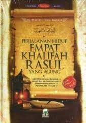 Sampul Perjalanan hidup empat khalifah rasul yang agung :  Abu bakar,umar,utsman dan ali bin abi thalib / Al-Hafizh ibnu katsir