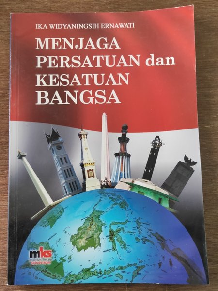 Sampul Menjaga persatuan dan kesatuan bangsa / Ika Widyaningsih Ernawati