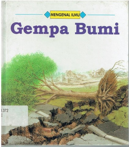 Cover Mengenal ilmu (Gempa bumi) / Keith Lye