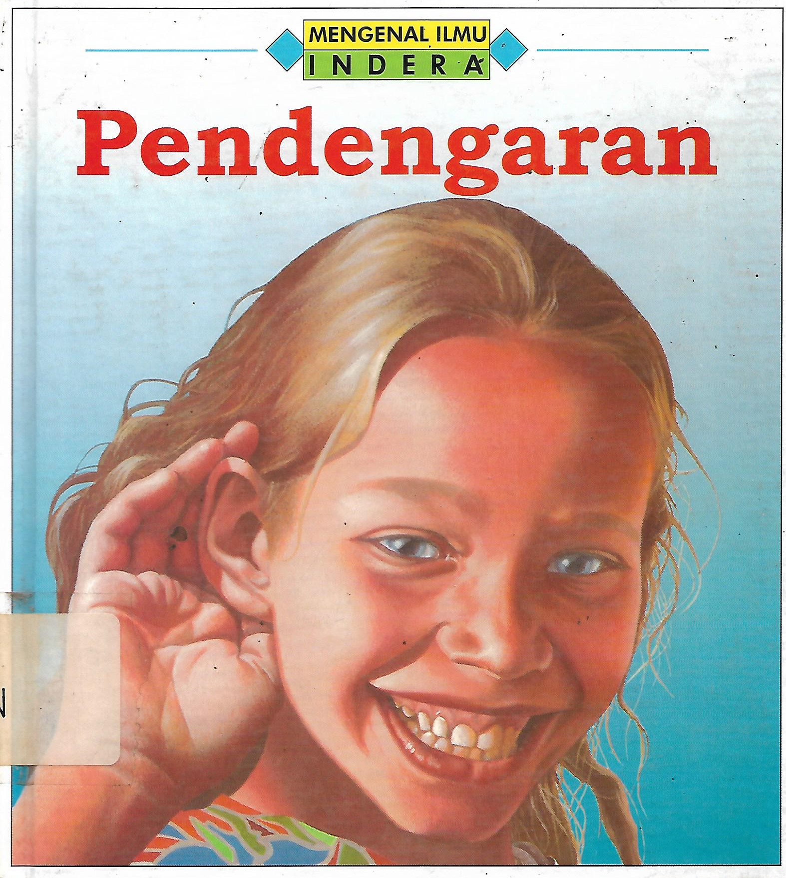 Cover Mengenal ilmu Indera (Pendengaran) / Lilian Wright
