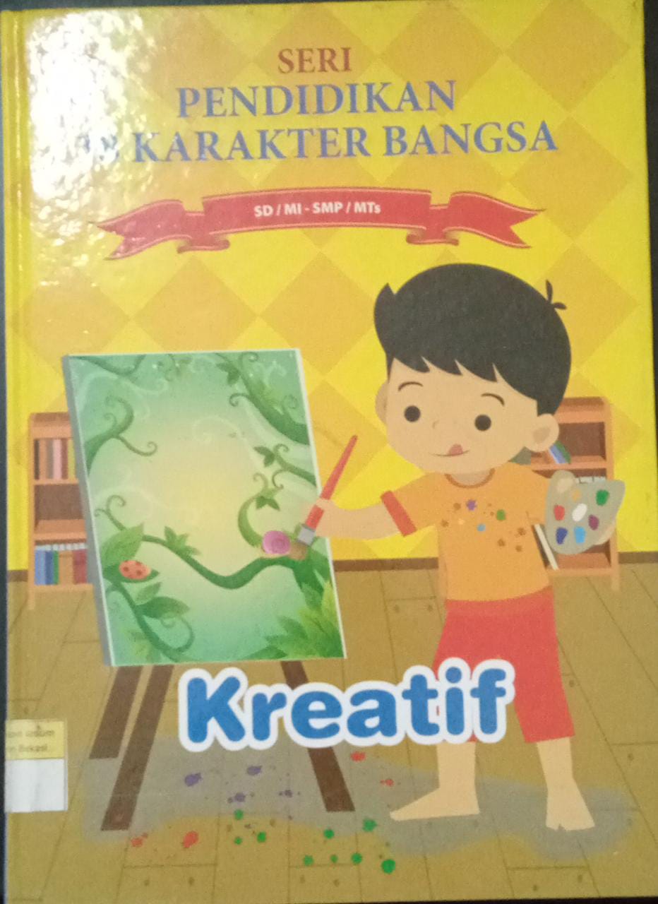 Sampul Pendidikan 18 Karakter Bangsa SD/MI-SMP/MTs KREATIF / Fahmi Irhamsyah, Hevi Soviyani, Astri Yulinda, Wasni, Maya Riani, Assyifa Fathi Robbani