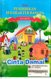 Sampul Pendidikan 18 Karakter Bangsa SD/MI-SMP/MTs CINTA DAMAI / Fahmi Irhamsyah, Hevi Soviyani, Astri Yulinda, Wasni, Maya Riani, Assyifa Fathi Robbani