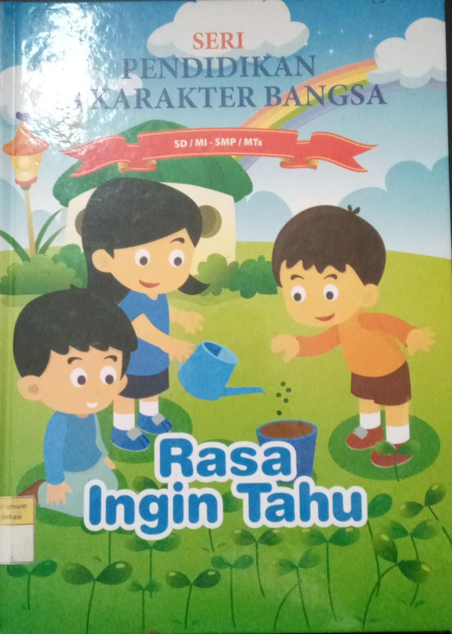 Sampul Pendidikan 18 Karakter Bangsa SD / MI - SMP / MTs RASA INGIN TAHU / Fahmi Irhamsyah, Hevi Soviyani, Astri Yulinda, Wasni, Maya Riani, Assyifa Fathi Robbani