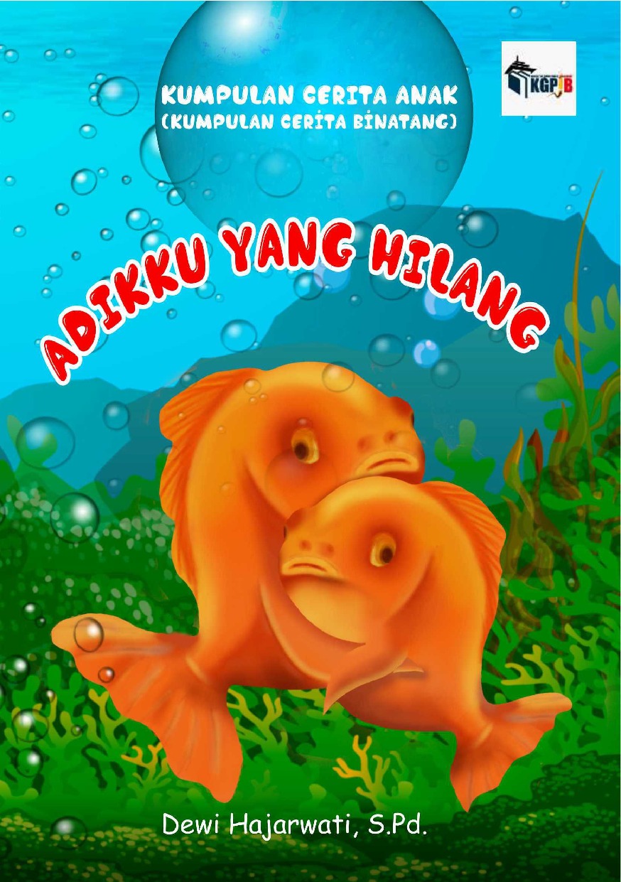 Sampul Adikku Yang Hilang / Dewi Hajarwati