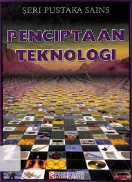 Sampul Penciptaan teknologi :  Seri Pustaka Sains / Taylor Barbara