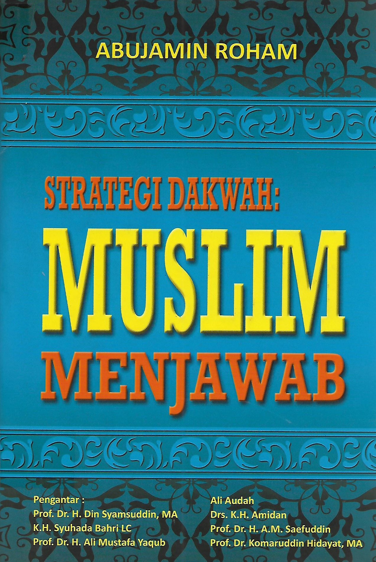 Sampul Strategi Dakwah :  Muslim Menjawab / Abujamin Roham