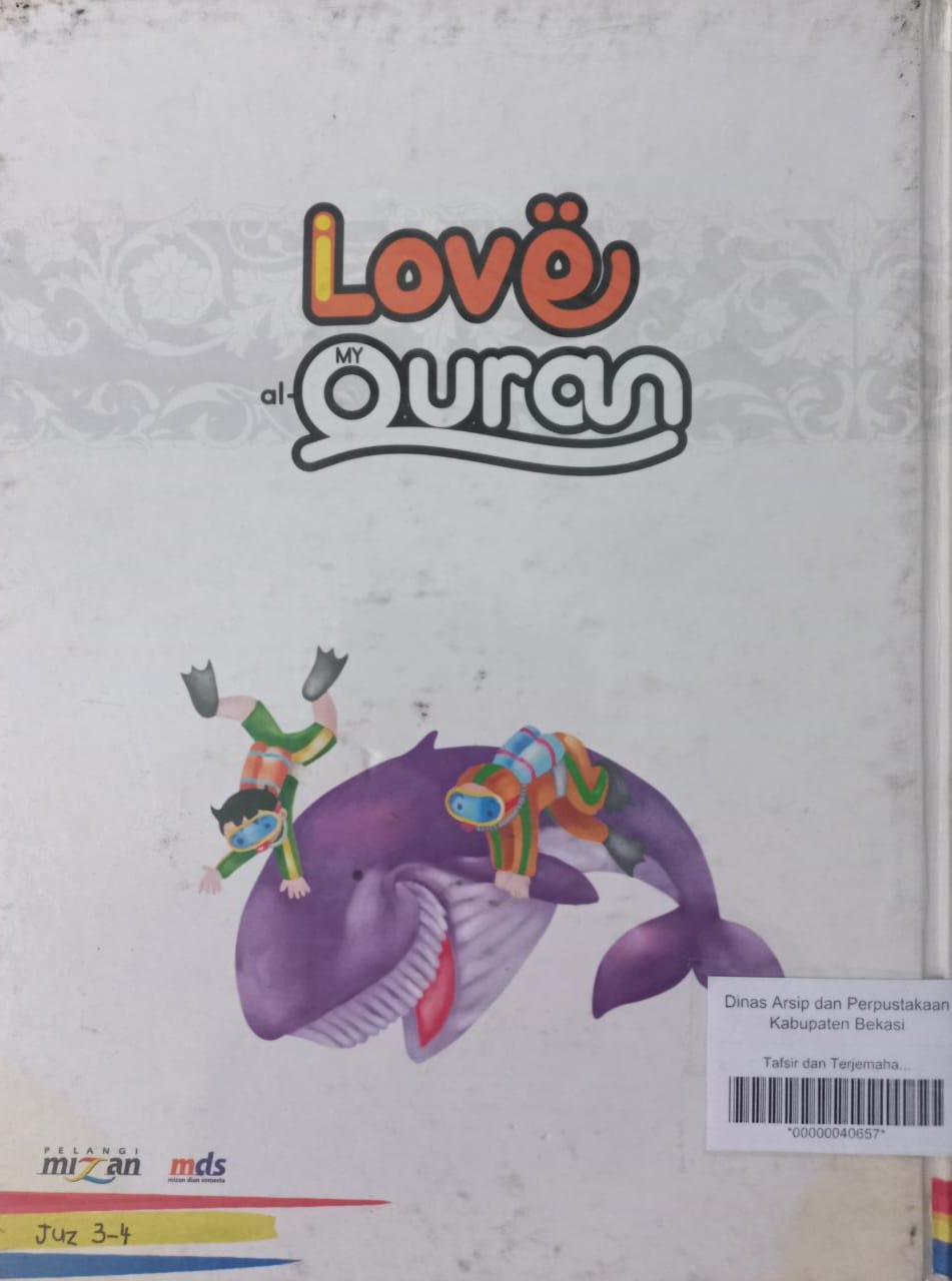 Sampul Tafsir dan Terjemahan Al-Quran Jilid 2 :  I Love My Al-Quran / Irfan Amalee