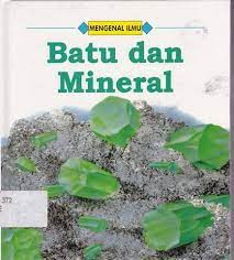 Sampul Mengenal ilmu (Batu dan mineral) / Keith Lye