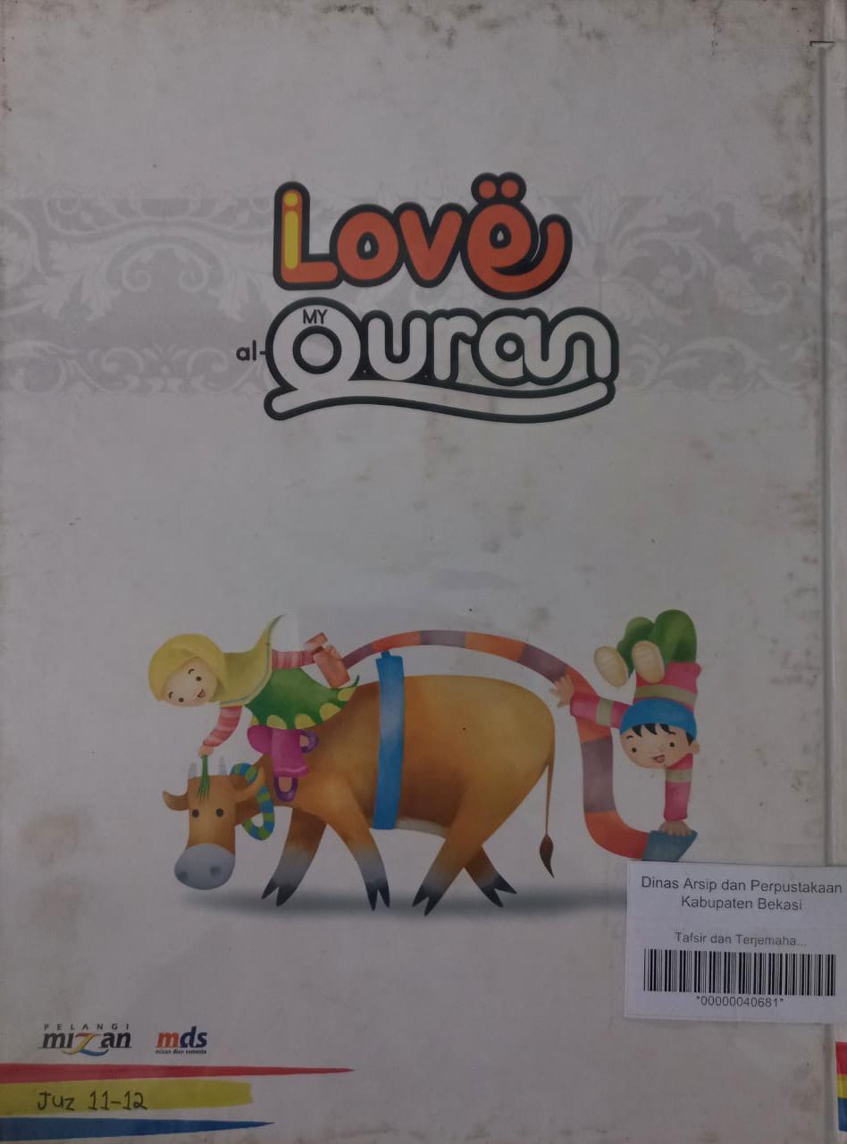 Sampul Tafsir dan Terjemahan Al-Quran Jilid 6 :  I Love My Al-Quran / Irfan Amalee