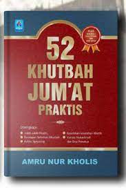 Sampul 52 Khutbah Jum’at Praktis / Amru Nur Kholis