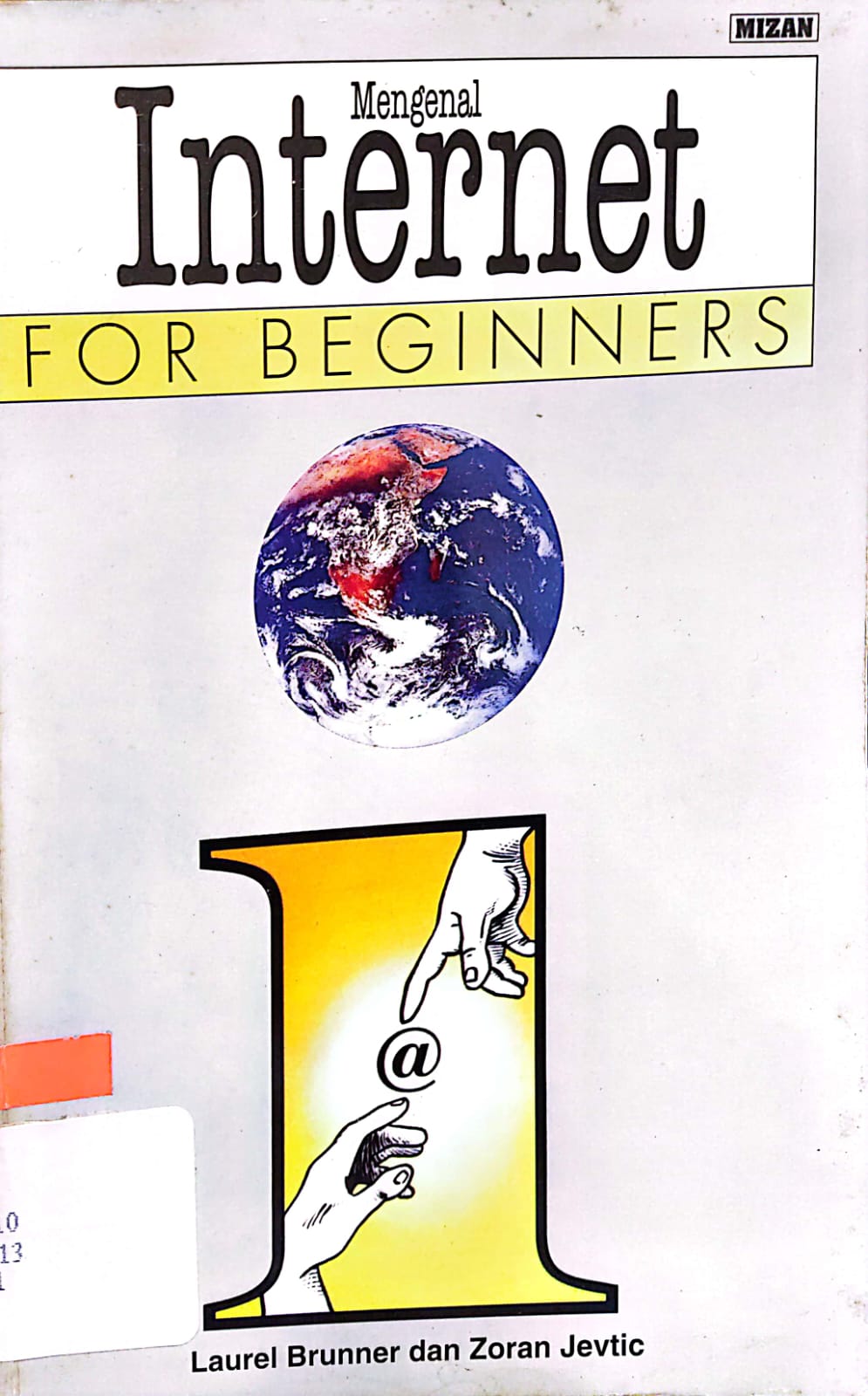 Sampul Mengenal internet for beginners / Laurel Brunner,Zoran