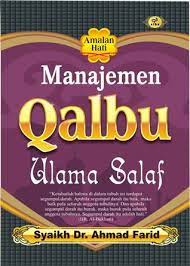 Sampul Manajemen Qalbu Ulama Salaf :  Syaikh Dr. Ahmad Farid