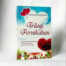 Sampul Trilogi pernikahan :  resep mujarab memperbaiki kesalahan-kesalahan seputar rumah tangga / Muhammad bin Ibrahim al-Hamad
