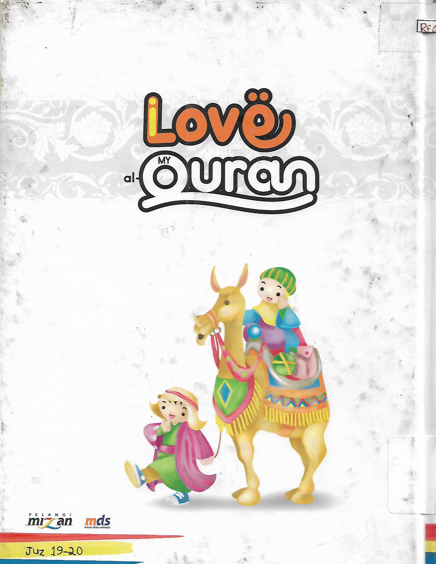 Sampul Tafsir dan Terjemahan Al-Quran Jilid 10 :  I Love My Al-Quran / Irfan Amalee