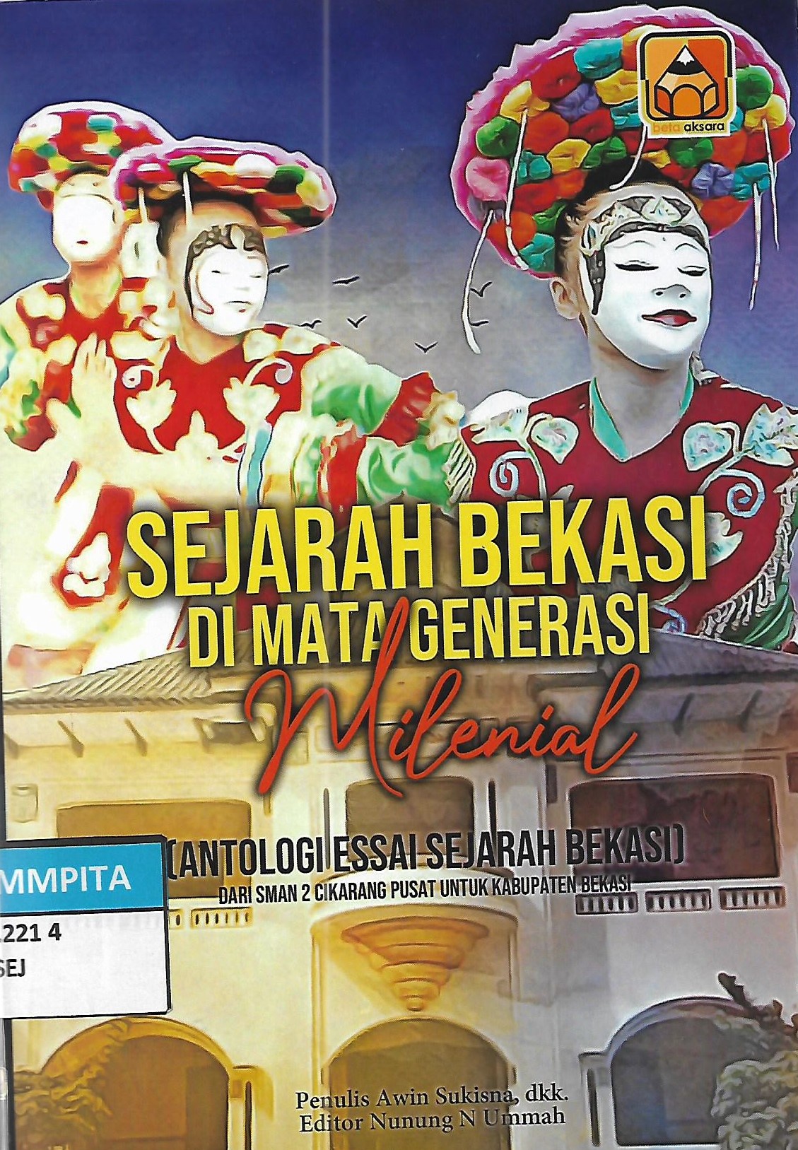 Sampul Sejarah Bekasi Di Mata Generasi Milenial / Awin Sukisna