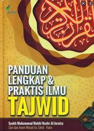 Sampul Panduan lengkap & praktis ilmu tajwid :  kumpulan hukum membaca Al-quran dengan benar, menurut riwayat paling benar / Syekh Muhammad Makki Nashr Al-Juraisy