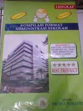 Sampul kompilasi format administrasi sekolah :  persiapan teknis menghadapi : pas, pkks, pk guru / Muhammad Suhaili; editor, Fajar S. Suharto
