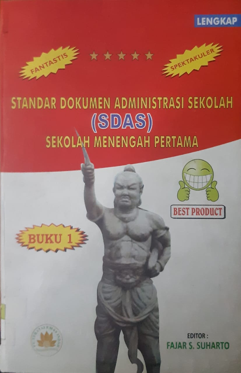 Sampul standar dokumen administrasi sekolah (sdas) sekolah menengah pertama buku 1 / editor, Fajar S. Suharto