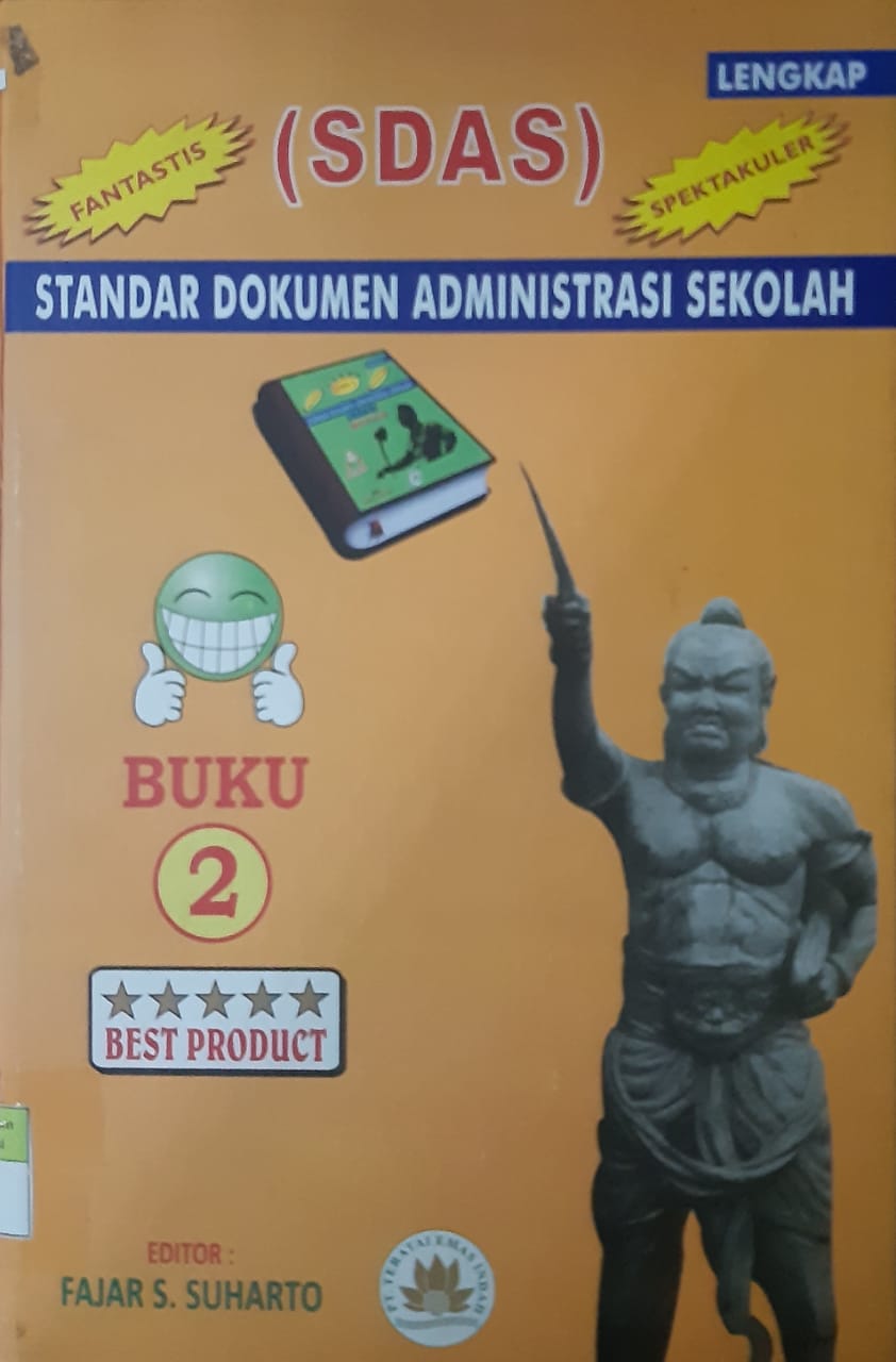 Sampul standar dokumen administrasi sekolah (sdas) buku 2 / editor, Fajar S. Suharto