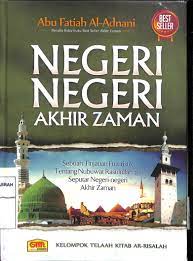 Sampul Negeri-negeri akhir zaman :  sebuah tinjauan futuristik tentang Nubuwat Rasulullah seputar negeri-negeri akhir zaman / Abu Fatiah Al-Adnani