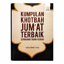 Sampul Kumpulan khutbah Jum'at terbaik sepanjang tahun hijriah / Abdul Bakir