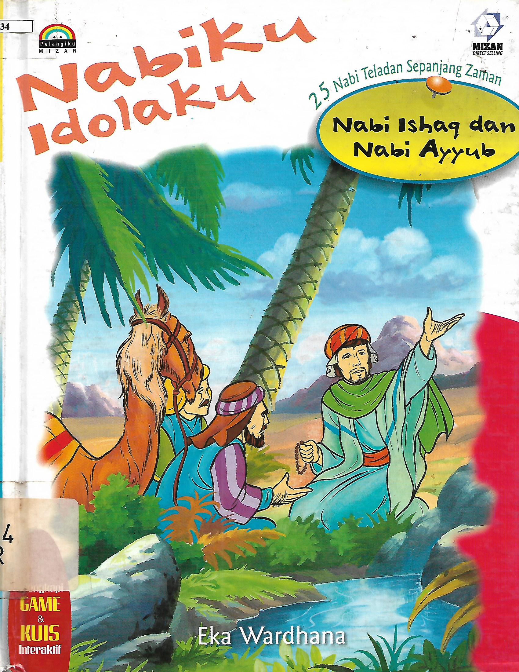 Sampul Nabiku Idolaku : Nabi Ishaq dan Ayyub :  25 Nabi Teladan Sepanjang Zaman / Eka Wardhana