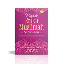 Sampul Panduan Etika Muslimah Sehari-Hari / Ummu Mahmud Al-Asymuni