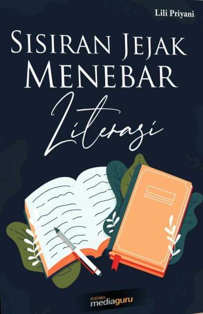 Sampul Sisiran Jejak Menebar Literasi / Lili Priyani