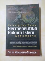 Sampul Prinsip dan Dasar Hermeneutika Hukum Islam Kontemporer / Muhammad Syahrur