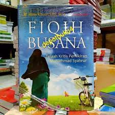 Sampul Fiqih Busana :  Telaah kritis pemikiran muhammad syahrur / Alim Khoiri