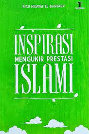 Sampul Inspirasi Mengukir Prestasi Islami / Rian Hidayat El Bantany