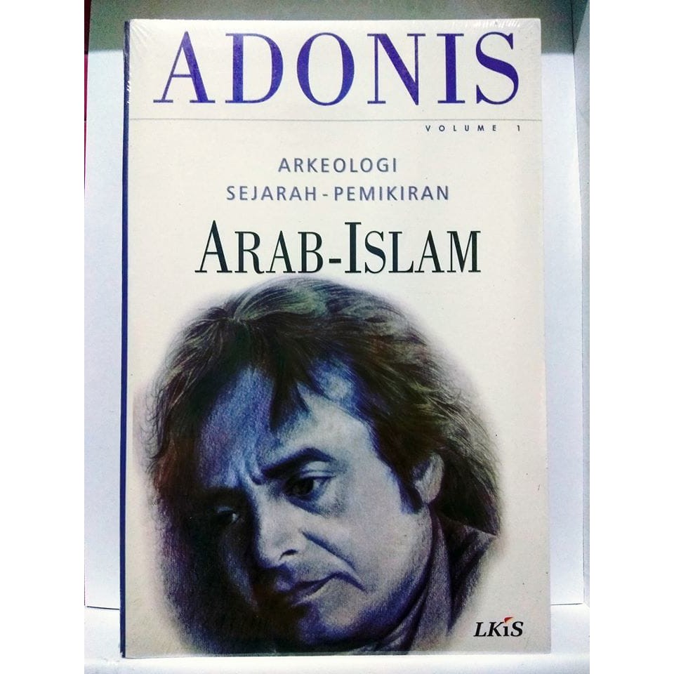 Sampul Arkeologi Sejarah-Pemikiran Arab-Islam volume 1 / Adonis