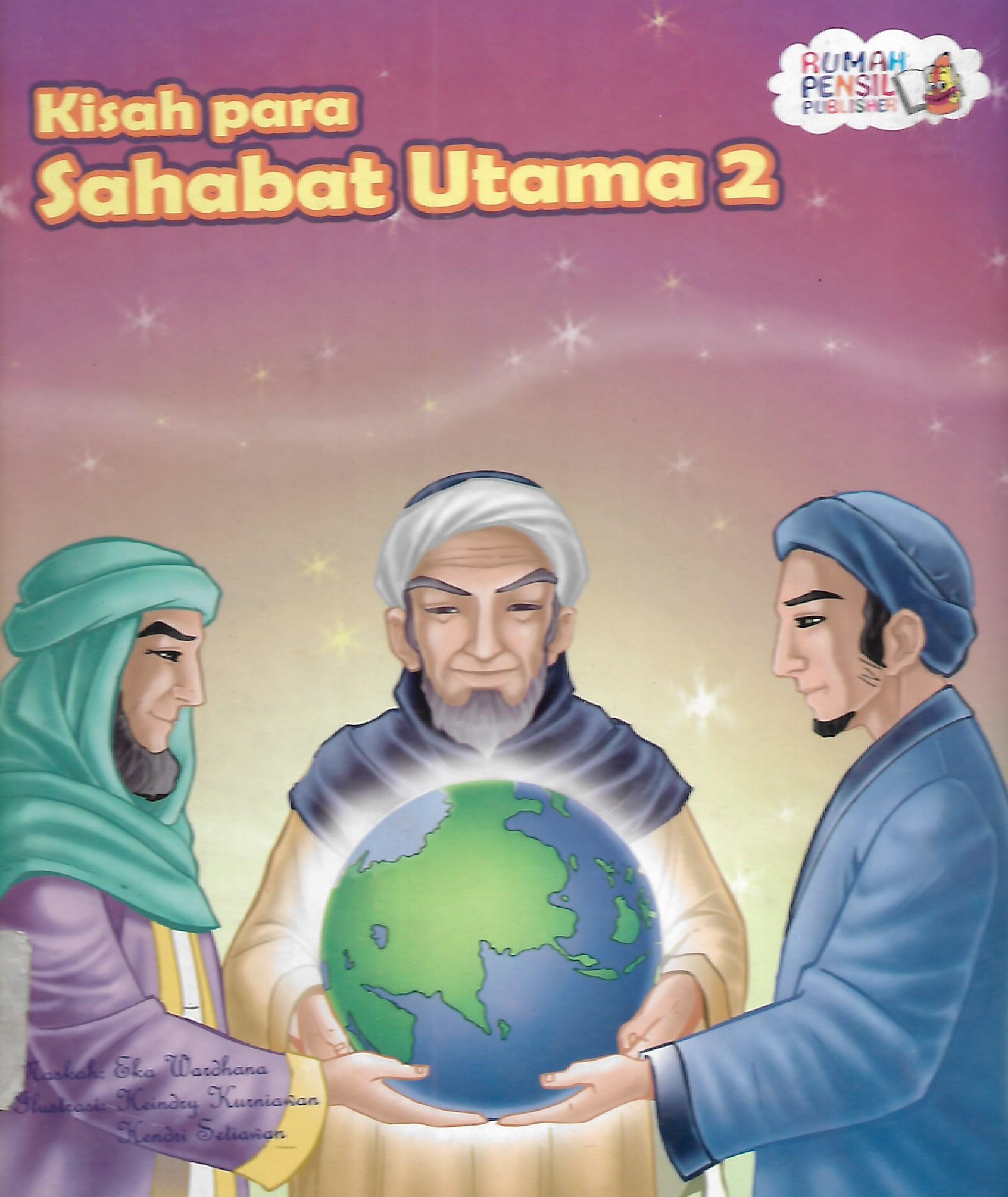 Sampul Kisah para sahabat utama 2 / Eka Wardhana