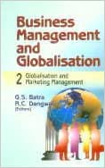 Sampul Business management and globalisation 2 :  globalisation and marketing management / Batra G.S (editor)