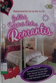 Sampul Jadilah Suami Istri Romantis / Muhammad Bin Sa'ad Alu Zu'air