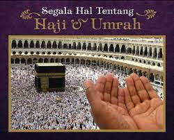 Sampul Segala hal Tentang Haji dan Umroh / Moh . Ali Nursidi