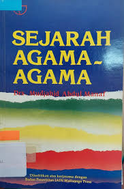 Sampul Sejarah agama-agama / Mudjahid Abdul Manaf; penyunting, Machnun Husein
