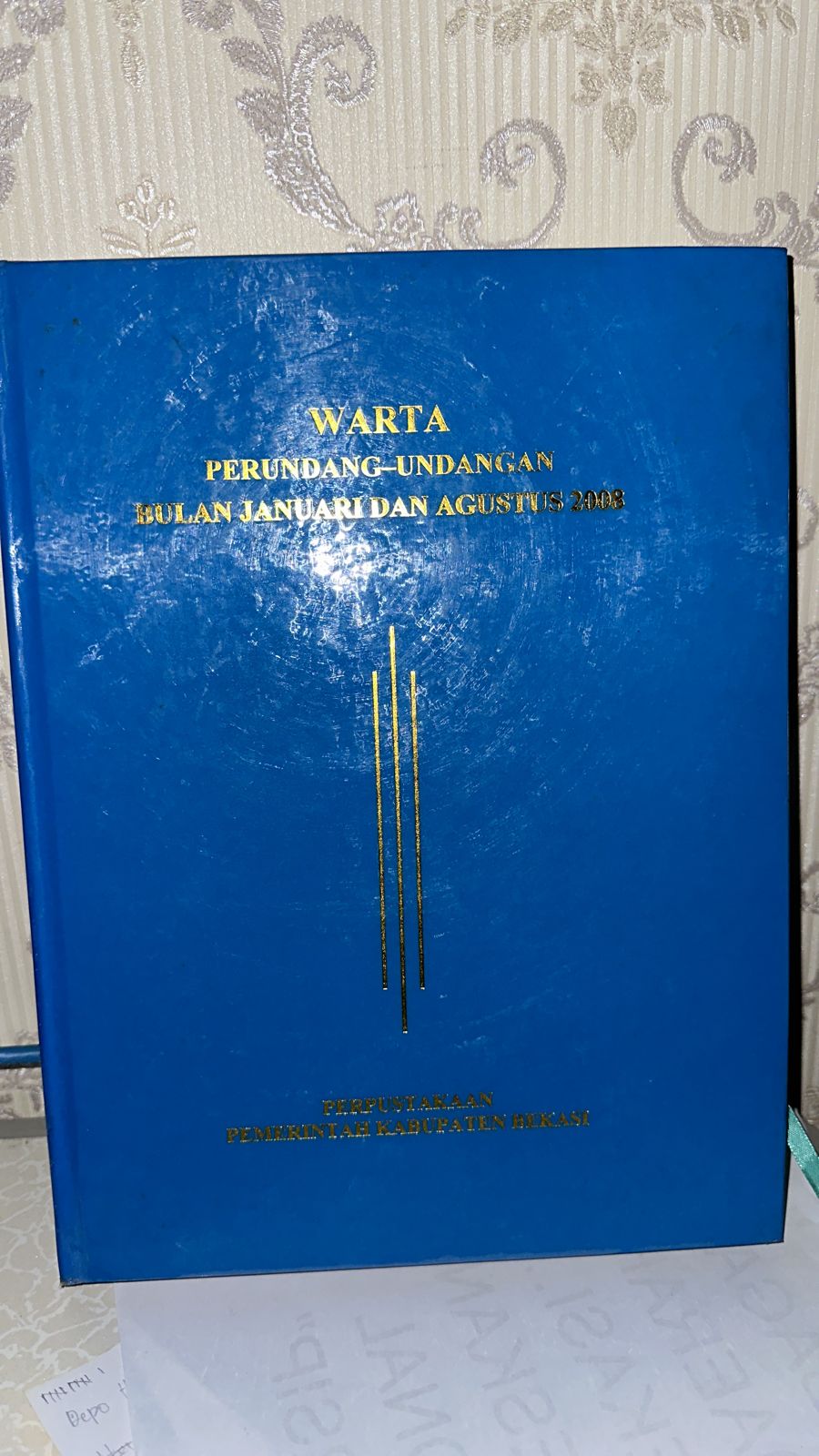Sampul Warta Perundang-Undangan Bulan Januari dan Agustus 2008 Edisi 2831 / Ahmad Mukhlis Yusuf