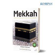 Sampul MEKKAH :  Kota Suci, Kekuasaan dan Teladan Ibrahim / Zuhairi Misrawi