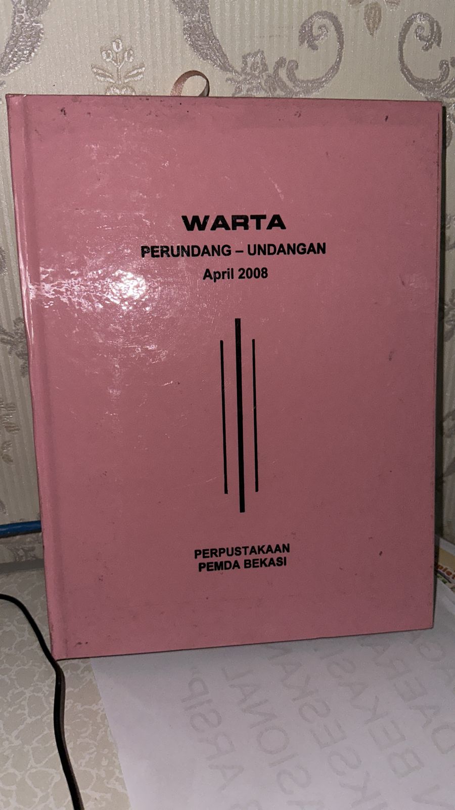 Sampul Warta Perundang-Undangan Bulan April 2008 Edisi 2755 / Ahmad Mukhlis Yusuf