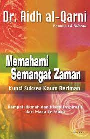 Sampul Memahami semangat  zaman :  Kunci sukses kaum beriman / Dr. Aidh al Qarini