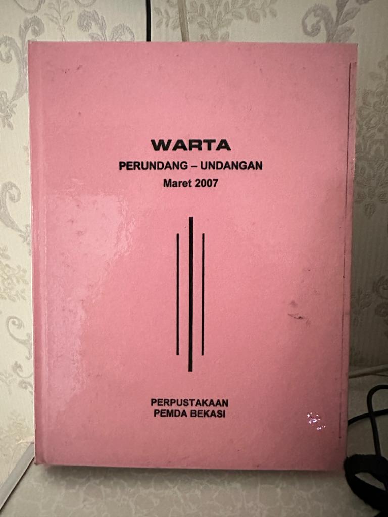 Sampul Warta Perundang-Undangan Bulan Maret 2007 Edisi 2646/TH. XXI / Astro Kamal Rokan