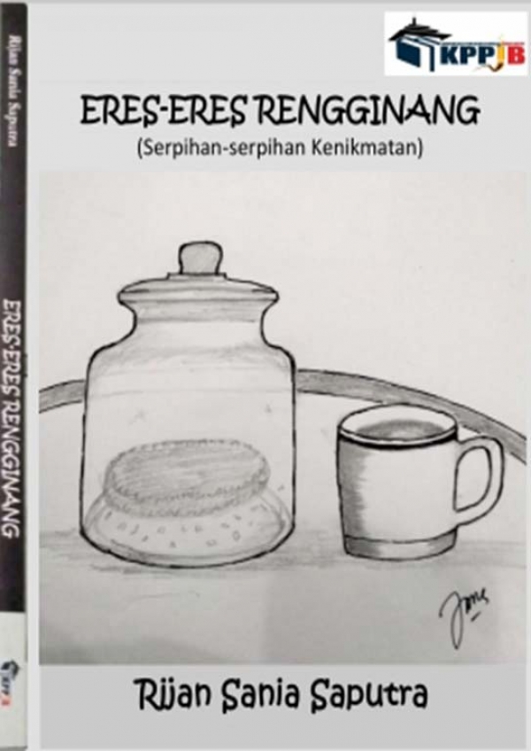 Sampul Eres-Eres Rengginang :  (Serpihan-Serpihan Kenikmatan) / Rijan Sania Saputra