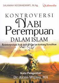Cover Kontroversi nabi perempuan dalam Islam :  reinterpretasi ayat-ayat Al-Qur'an tentang kenabian / Salamah Noorhidayati