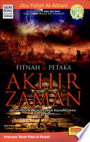 Sampul Fitnah dan Petaka Akhir Zaman :  Detik-detik menuju hari kehancuran alam semesta / Abu Fatiah Al-Adnani