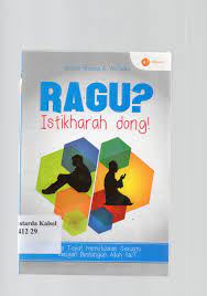 Cover Ragu? istikharah dong! / Ustadz Shodiq A. Winarko