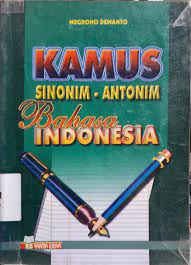 Sampul kamus sinonim-antonim bahasa Indonesia / Nugroho Dewanto