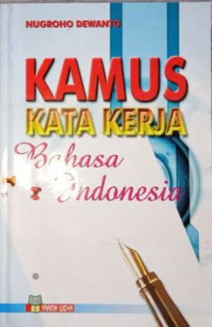Sampul kamus kata kerja bahasa Indonesia / Nugroho Dewanto